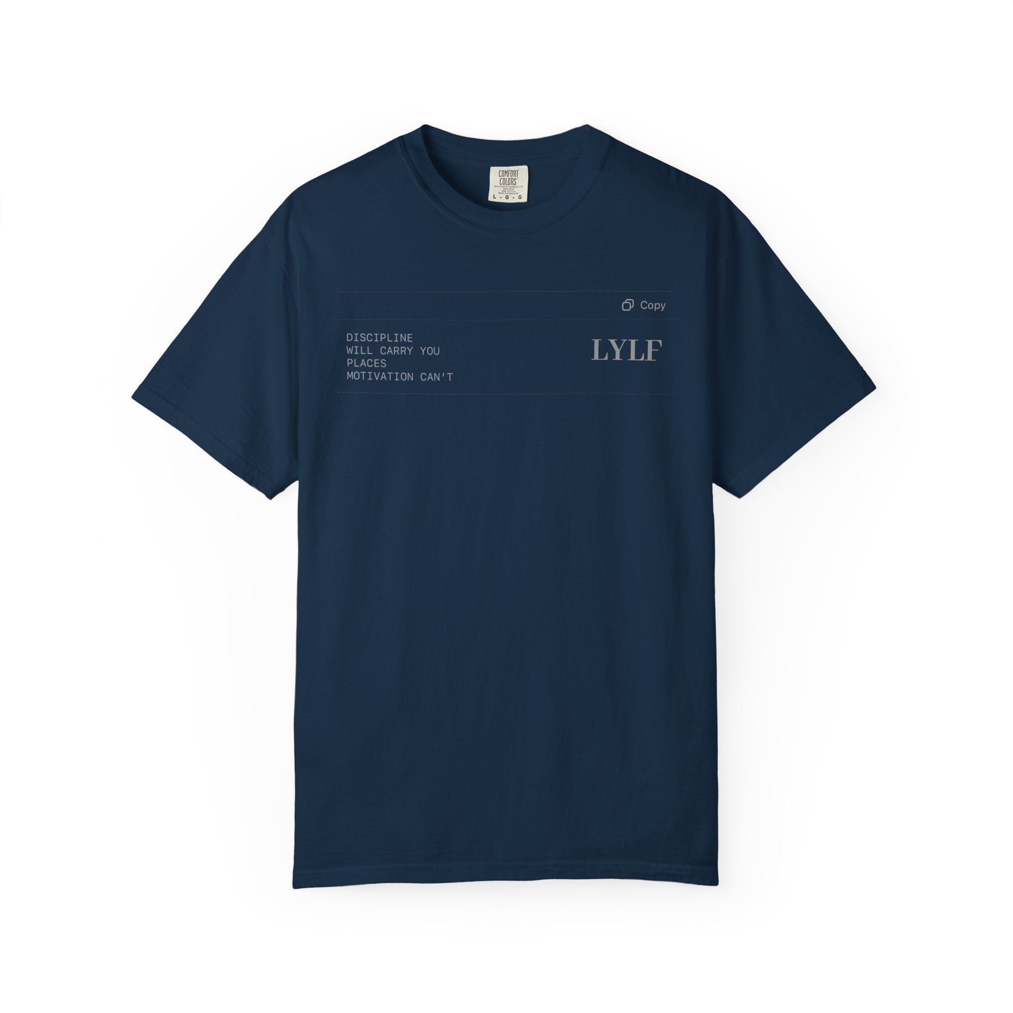 Life Your Life First (LYLF) Garment-Dyed T-Shirt — Minimal Logo Front & Back