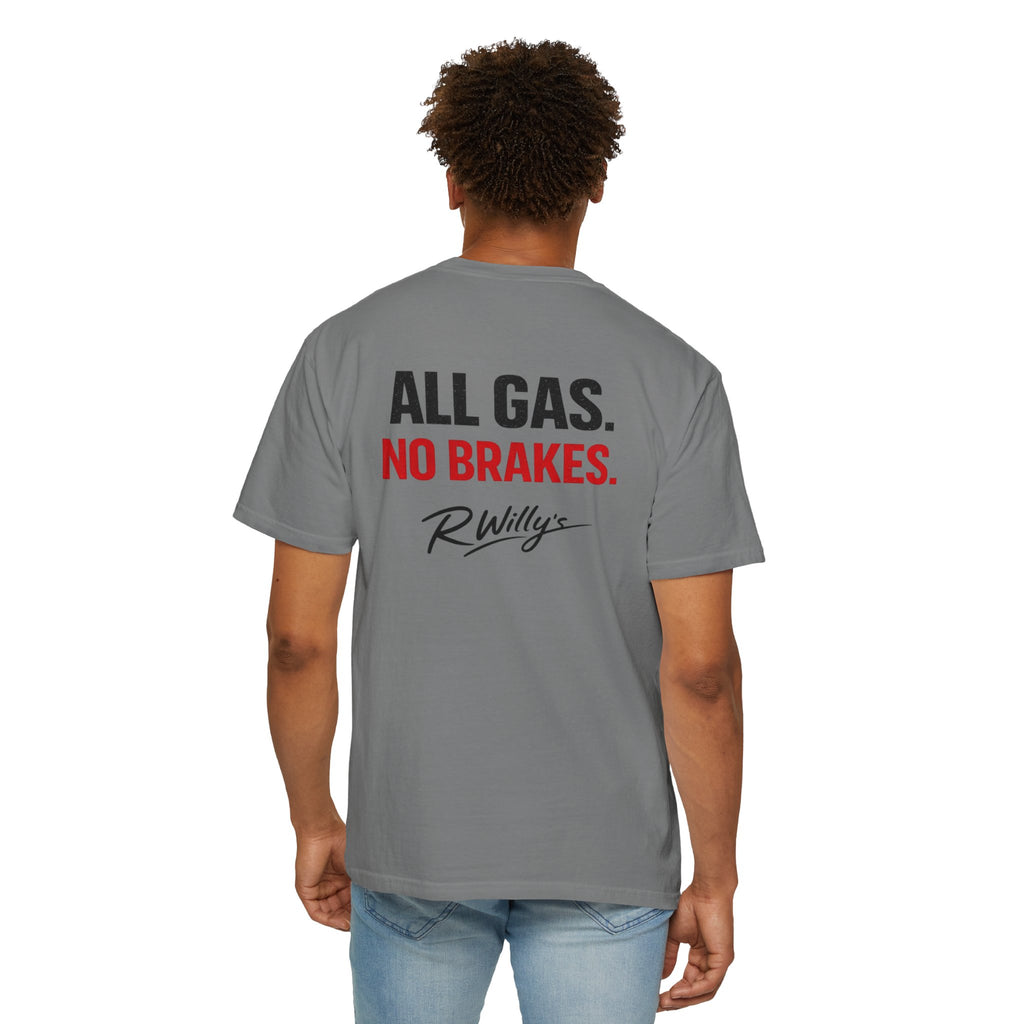All Gas No Brakes R Willys T‑Shirt  Racing Quote Graphic Tee
