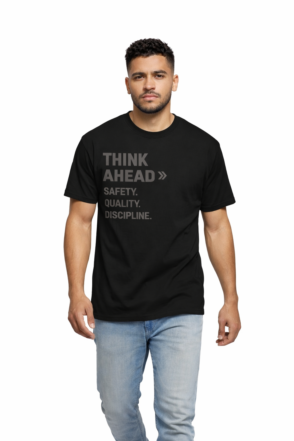 Think Ahead T-Shirt 'Think Ahead: Safety. Quality. Discipline.' Motivational Workwear
