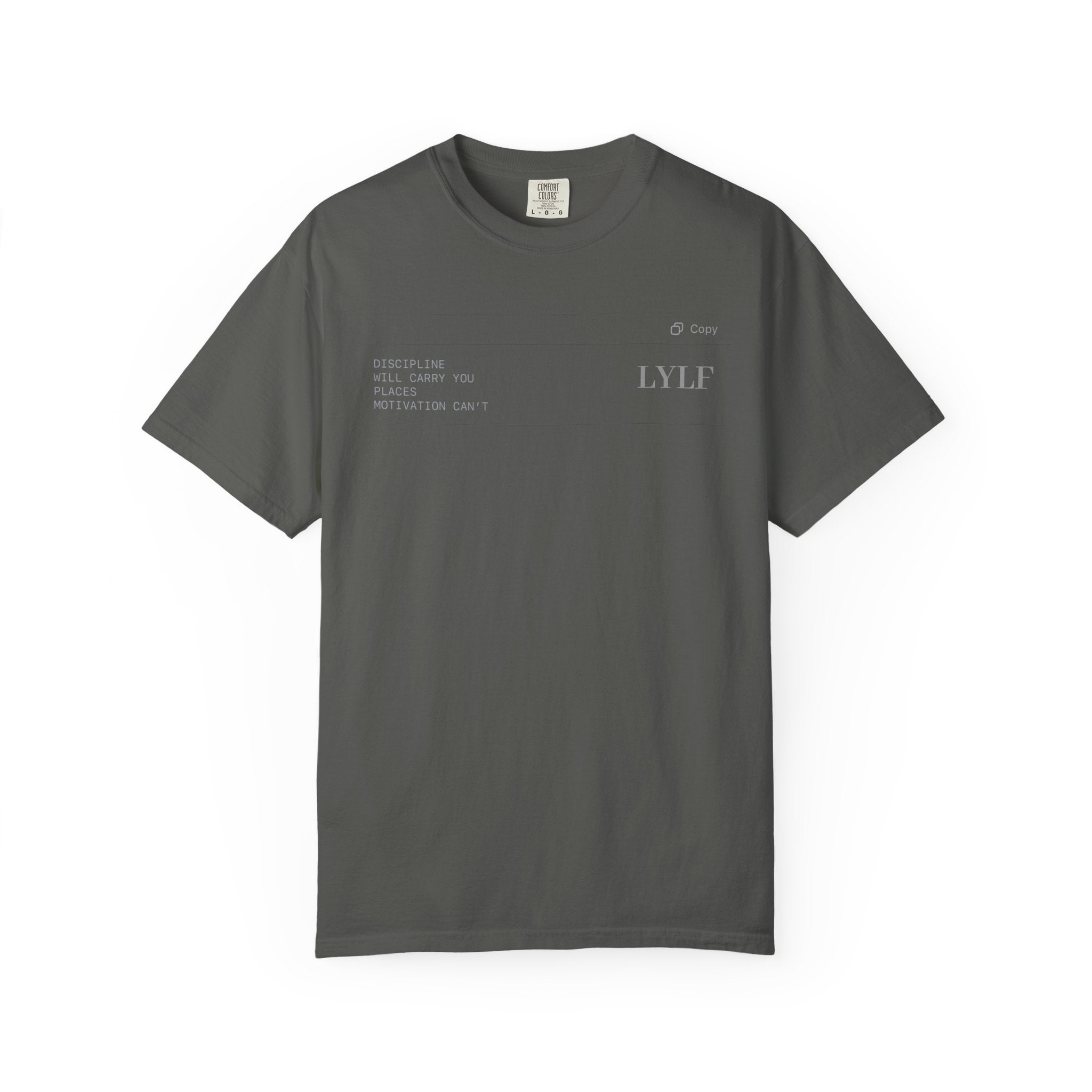 Life Your Life First (LYLF) Garment-Dyed T-Shirt — Minimal Logo Front & Back