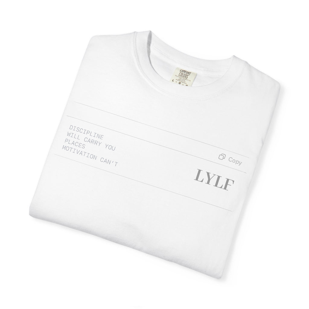 Life Your Life First (LYLF) Garment-Dyed T-Shirt — Minimal Logo Front & Back