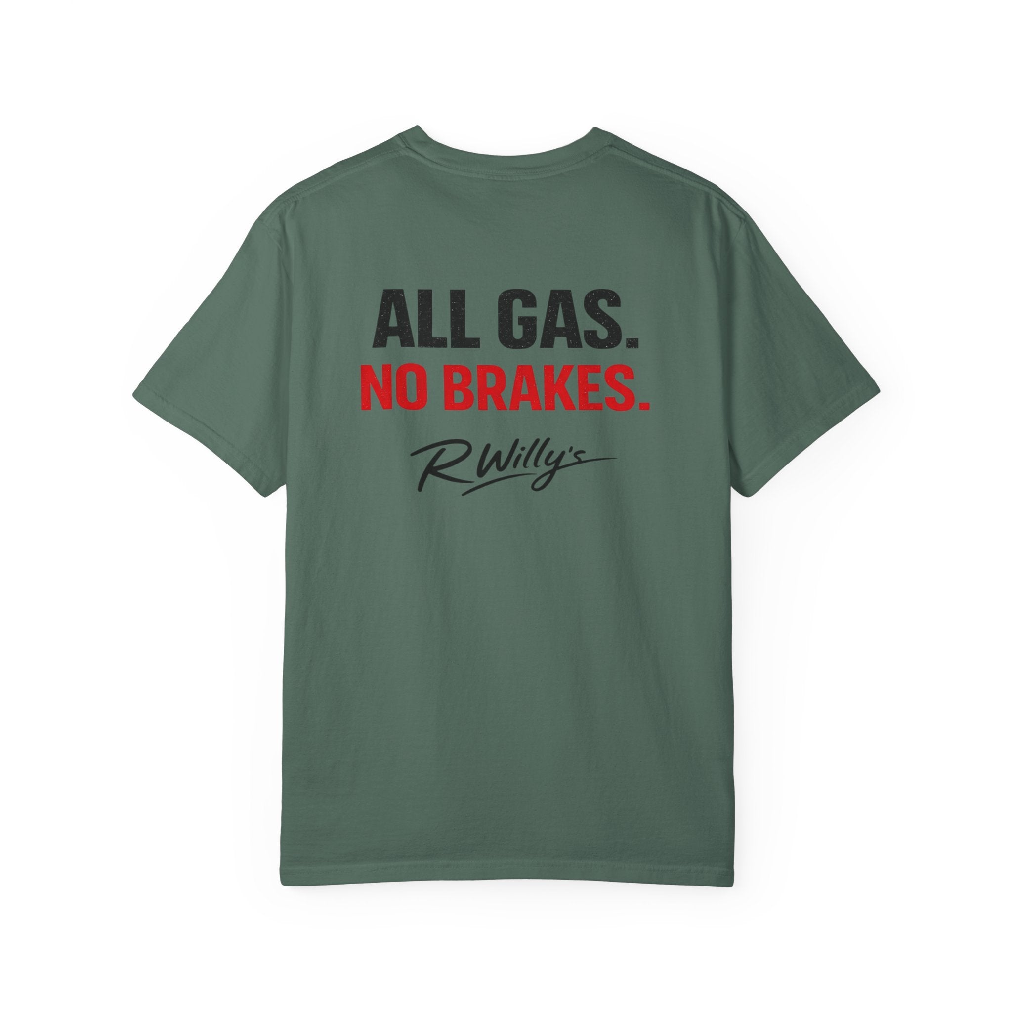 All Gas No Brakes R Willys T‑Shirt  Racing Quote Graphic Tee