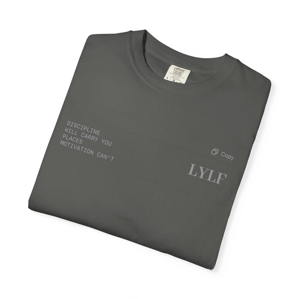 Life Your Life First (LYLF) Garment-Dyed T-Shirt — Minimal Logo Front & Back